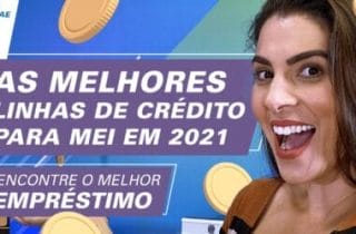 As MELHORES linhas de Crédito e Empréstimo para MEI – 2021