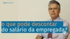 Salário da Empregada Doméstica.  O que descontar? | #DicasDoEspecialista Salário da Empregada Doméstica.  O que descontar? | #DicasDoEspecialista