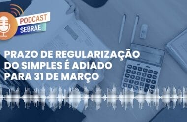 Regularização das Dívidas do Simples Adiado para 31 de março