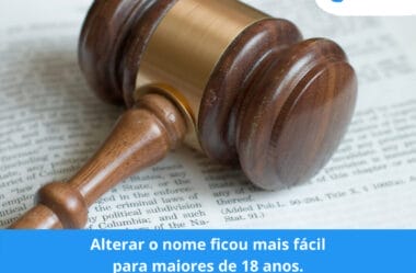 Alterar o nome ficou mais fácil para maiores de 18 anos