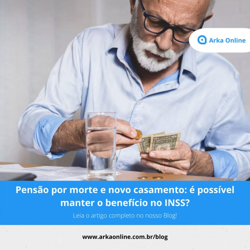 Pensão por morte e novo casamento: é possível manter o benefício no INSS? 3 Pensão por morte