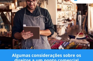Algumas considerações sobre os direitos a um ponto comercial