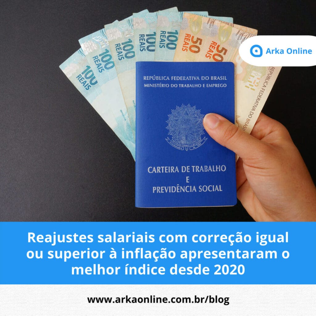 Reajustes salariais com correção igual ou superior à inflação apresentaram o melhor índice desde 2020 2 Reajustes salariais