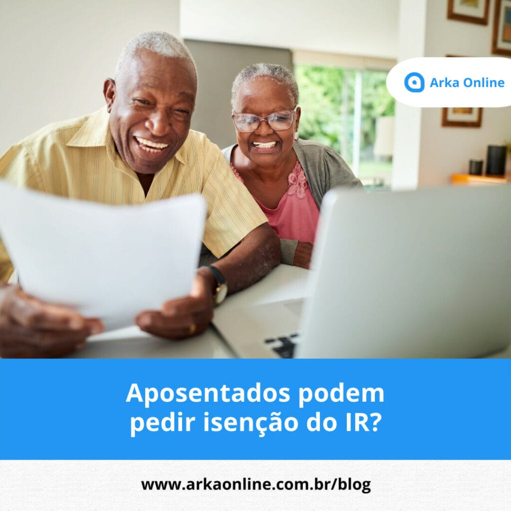 Aposentados podem pedir isenção do IR? 2 Isenção do IR