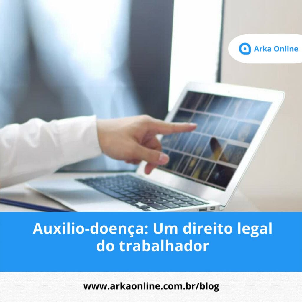 Auxílio-doença: Um direito legal do trabalhador 1 auxilio doenca
