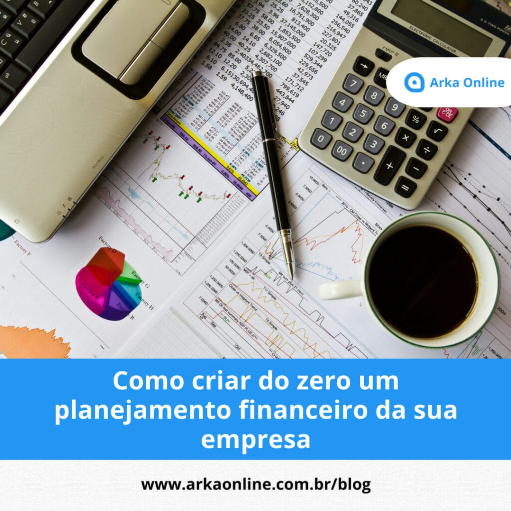 Como criar do zero um planejamento financeiro da sua empresa 3 Planejamento Financeiro
