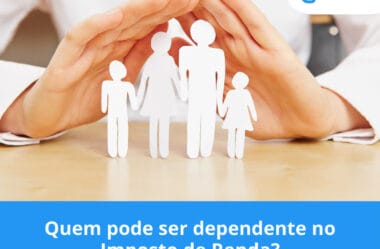 Quem pode ser dependente no Imposto de Renda‎?
