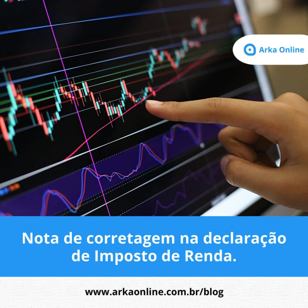 Nota de corretagem na declaração de Imposto de Renda. 1 Nota de corretagem