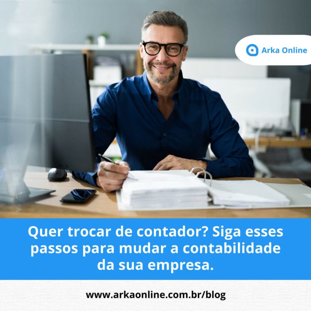 Quer trocar de contador? Siga esses passos para mudar a contabilidade da sua empresa 3 trocar de contador