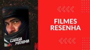 Carga Máxima – Adrenalina e Dilemas na Estrada