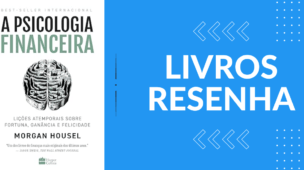 A Psicologia Financeira