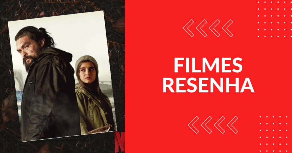 Justica em Familia Entre Acao Vinganca e Reflexoes Sociais com Jason Momoa