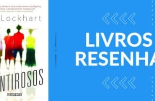 O Livro “Mentirosos” de E. Lockhart