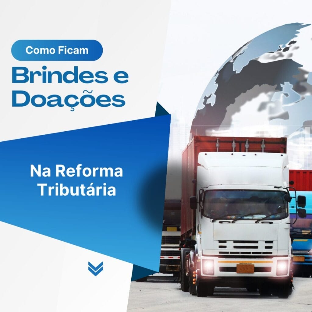 Brindes e bonificacoes na LCP 2142025 o que muda com a Reforma Tributaria