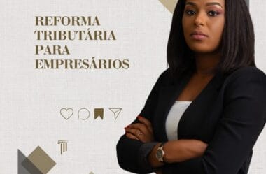 Reforma Tributária: Guia completo da LCP 214/2025 para empresários