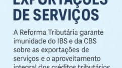 Exportações de Serviços na Reforma Tributária Regras, Benefícios e Desafios