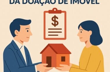 ITCMD: O Que é o Imposto da Doação de Imóvel